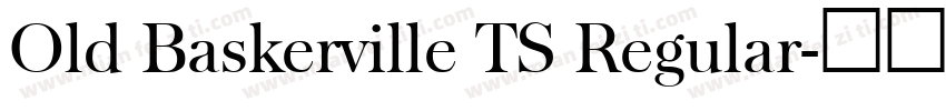 Old Baskerville TS Regular字体转换